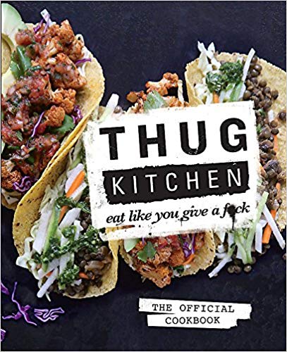 Thug Kitchen Cook Book
