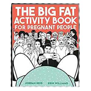 Big Fat Activity book for pregnant people